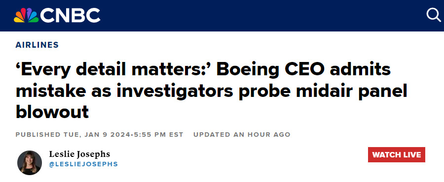 Image : CNBC, 9 janvier 2024 : le patron de Boeing admet une erreur, chaque détail compte
