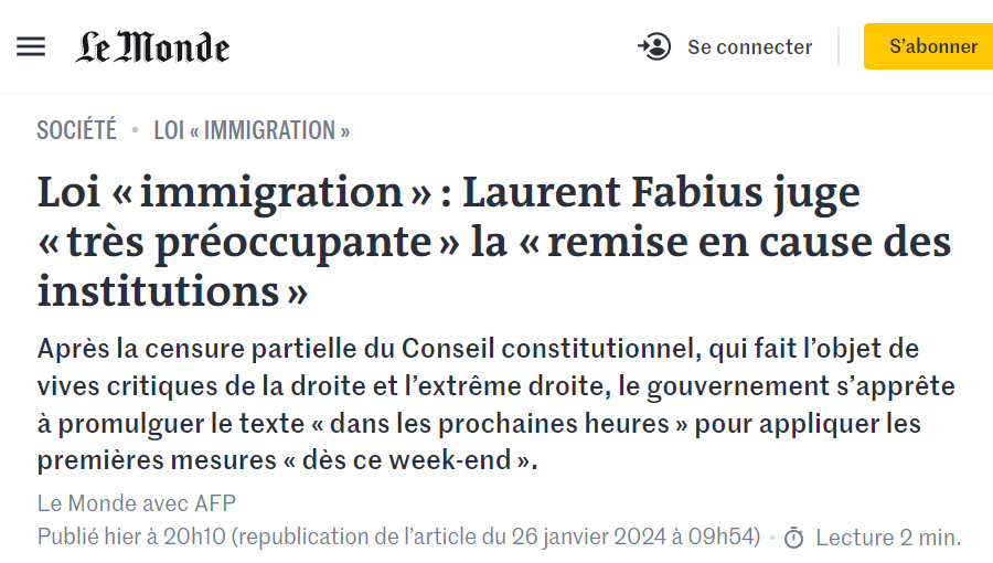 Image : « Le Monde » avec AFP, 26 janvier 2024 : Loi immigration : Laurent Fabius juge très préoccupante la remise en cause des institutions