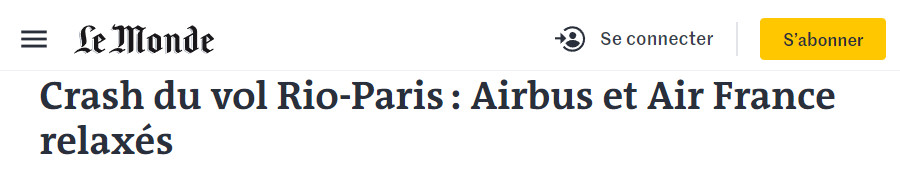 Image : Le Monde, 17 avril 2023 : Airbus et Air France relaxés (crash AF447 Rio-Paris, 228 morts)