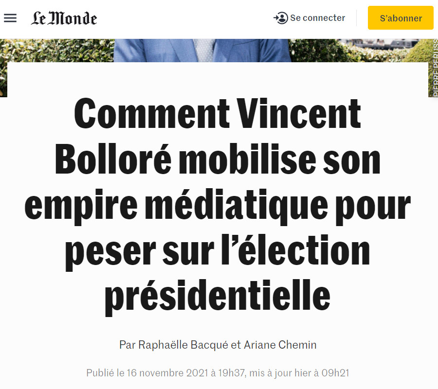 Image : Le Monde, 16 novembre 2021 : Vincent Bolloré, son "empire médiatique" et l'élection présidentielle